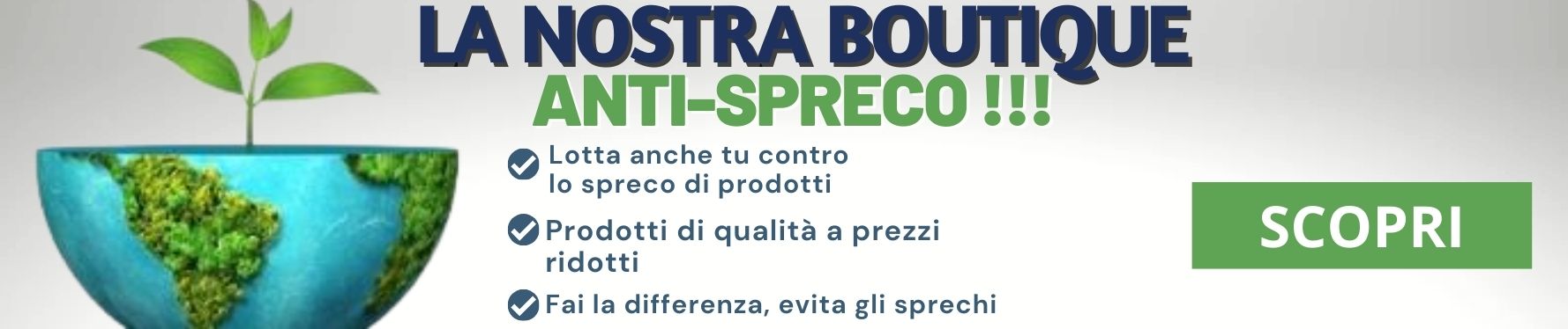 La nostra boutique anti-spreco